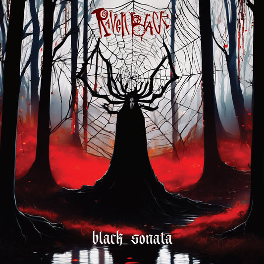 Raven Black's 'Back Sonata' - Cover for the new album. Lead singer Raven is standing in the forest. She looks like a statue with antlers in front of a huge spiderweb. Black trees and silhouette. Bright light coming from behind. Red, fiery floor
