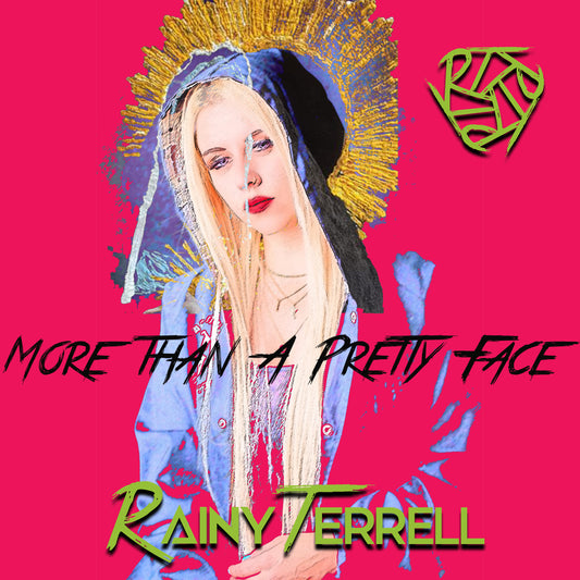 Rainy Terrell - More Than A Pretty Face - single